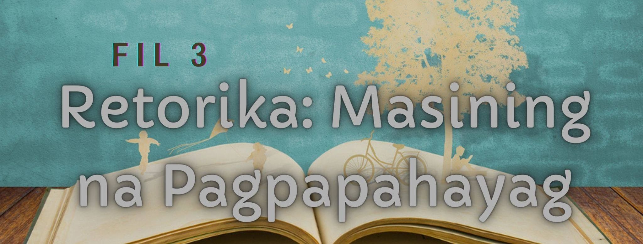 Retorika: Masining na Pagpapahayag